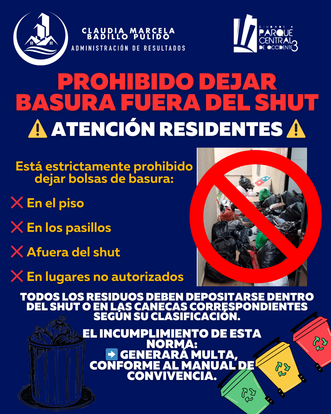 Prohibido dejar basura fuera del shut